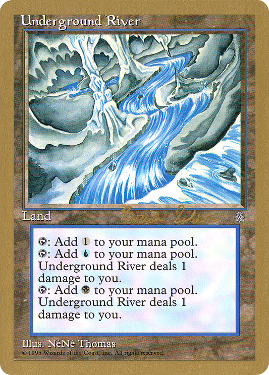 Underground River (Brian Selden) [World Championship Decks 1998]
