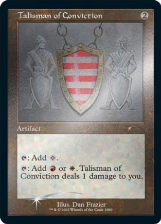 Talisman of Conviction (Foil Etched) [Secret Lair Drop Series]
