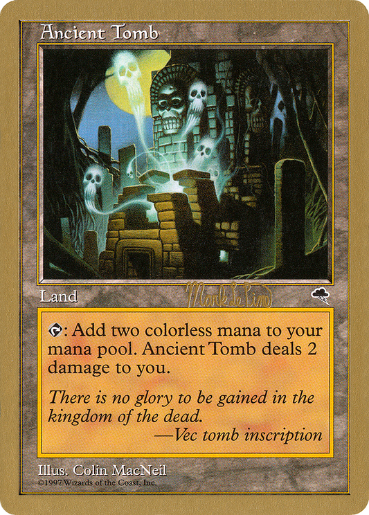 Ancient Tomb (Mark Le Pine) [World Championship Decks 1999]