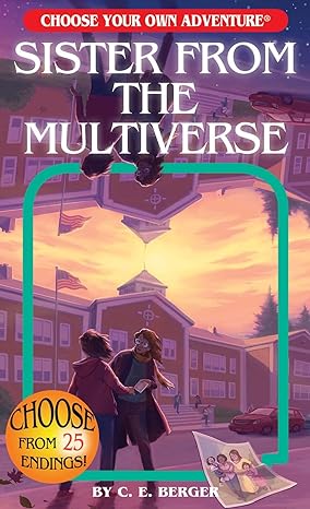 Choose Your Own Adventure Book: Sister from the Multiverse
