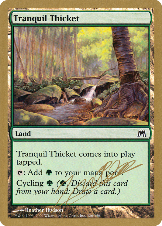 Tranquil Thicket (Julien Nuijten) [World Championship Decks 2004]