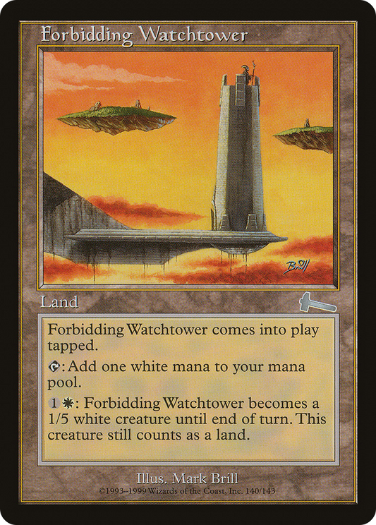 Forbidding Watchtower [Urza's Legacy]