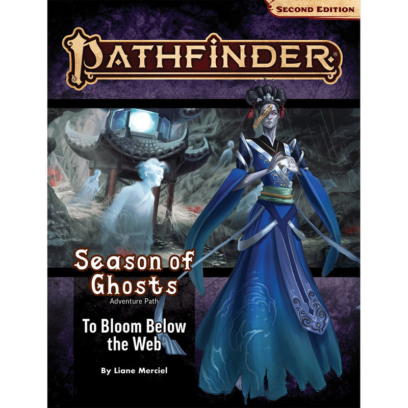 Pathfinder RPG: Adventure Path - Season of Ghosts Part 4 of 4 - To Bloom Below the Web (P2)