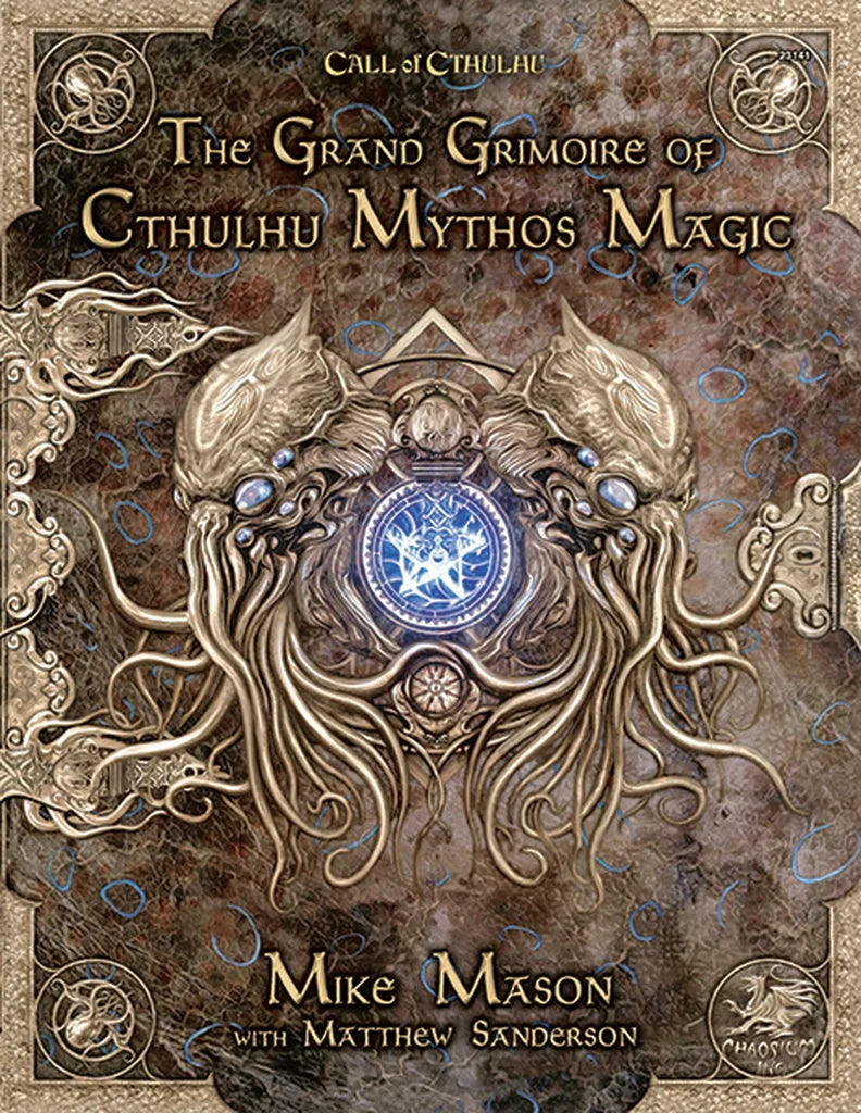 Call of Cthulhu RPG: The Grand Grimoire of Cthulhu Mythos Magic