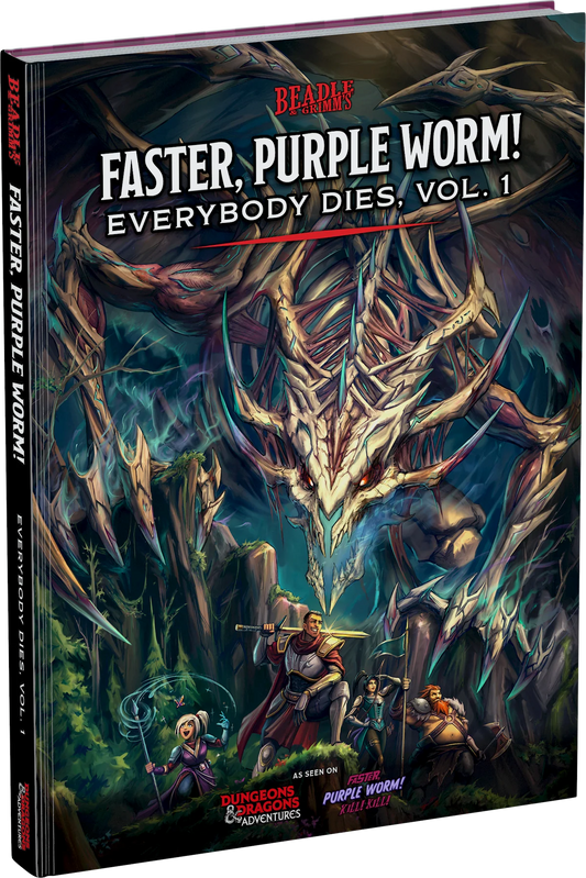 Beadle & Grimm's Adventure: Faster Purple Worm! - Everybody Dies Vol. 1