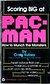 Scoring BIG at Pac-Man - Strategy Guide