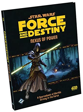 Star Wars Roleplaying - Force and Destiny Nexus of Power