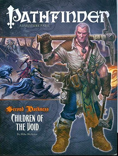 Pathfinder Adventure Path #14 - Second Darkness: Children of the Void