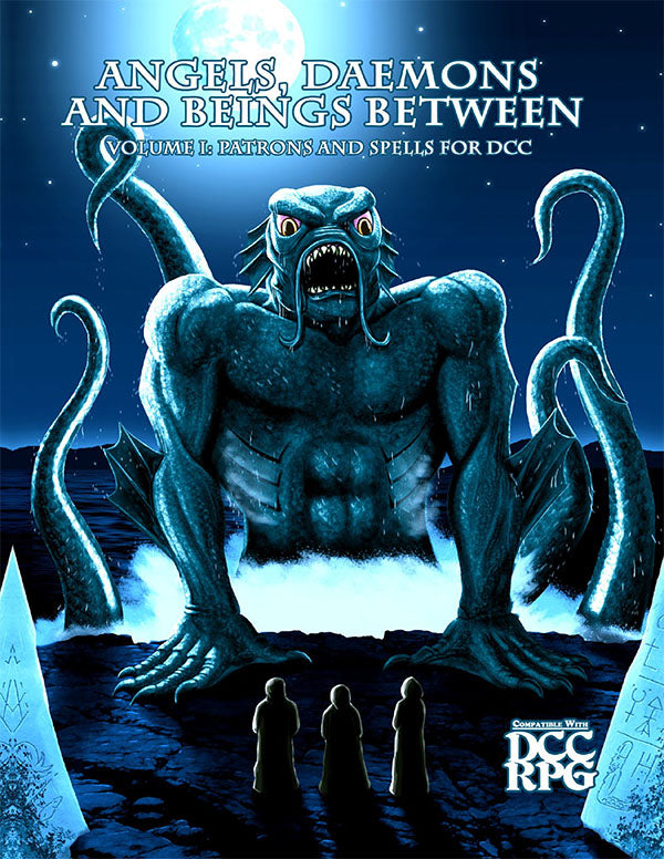 Dungeon Crawl Classics Role Playing Game Angels, Daemons and Beings Between