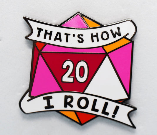 That's How I Roll Pride Pin - Lesbian
