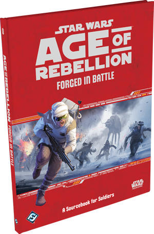 Star Wars Roleplaying - Age of Rebellion Forged In Battle