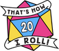 That's How I Roll Pride Pin - Pansexual