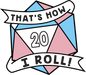 That's How I Roll Pride Pin - Transgender