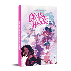 Glitter Hearts: The Magical Transforming Heroes RPG
